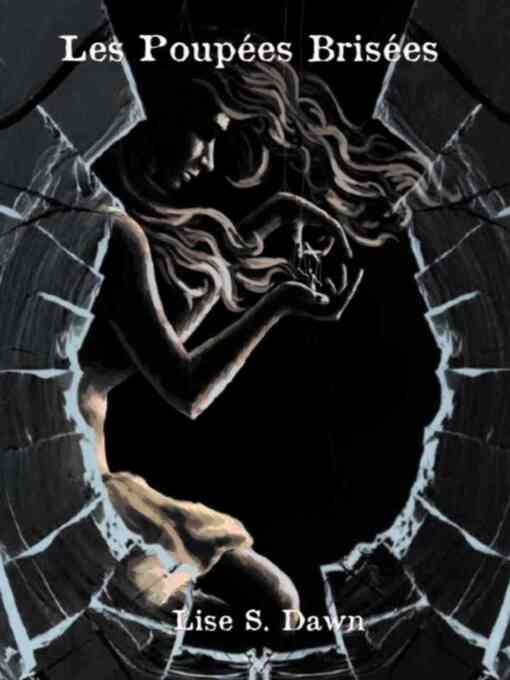 Title details for Les Poupées Brisées by Lise S. Dawn - Available